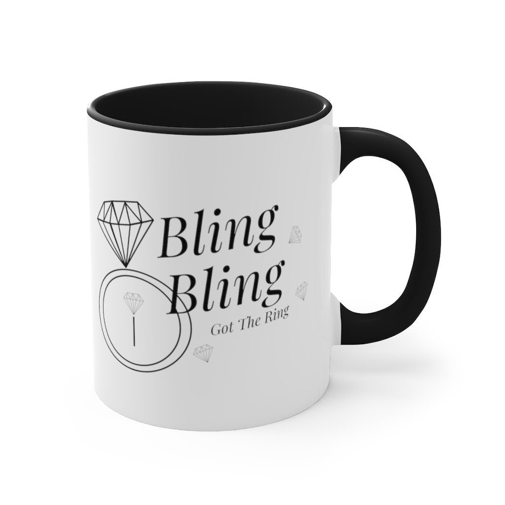 Bling Bling I Got The Ring Coffee Mug | Bachelorette Party Weekend | Bridal Party Gift | Honeymoon Mug | Bridal Mug | Fiance Gift