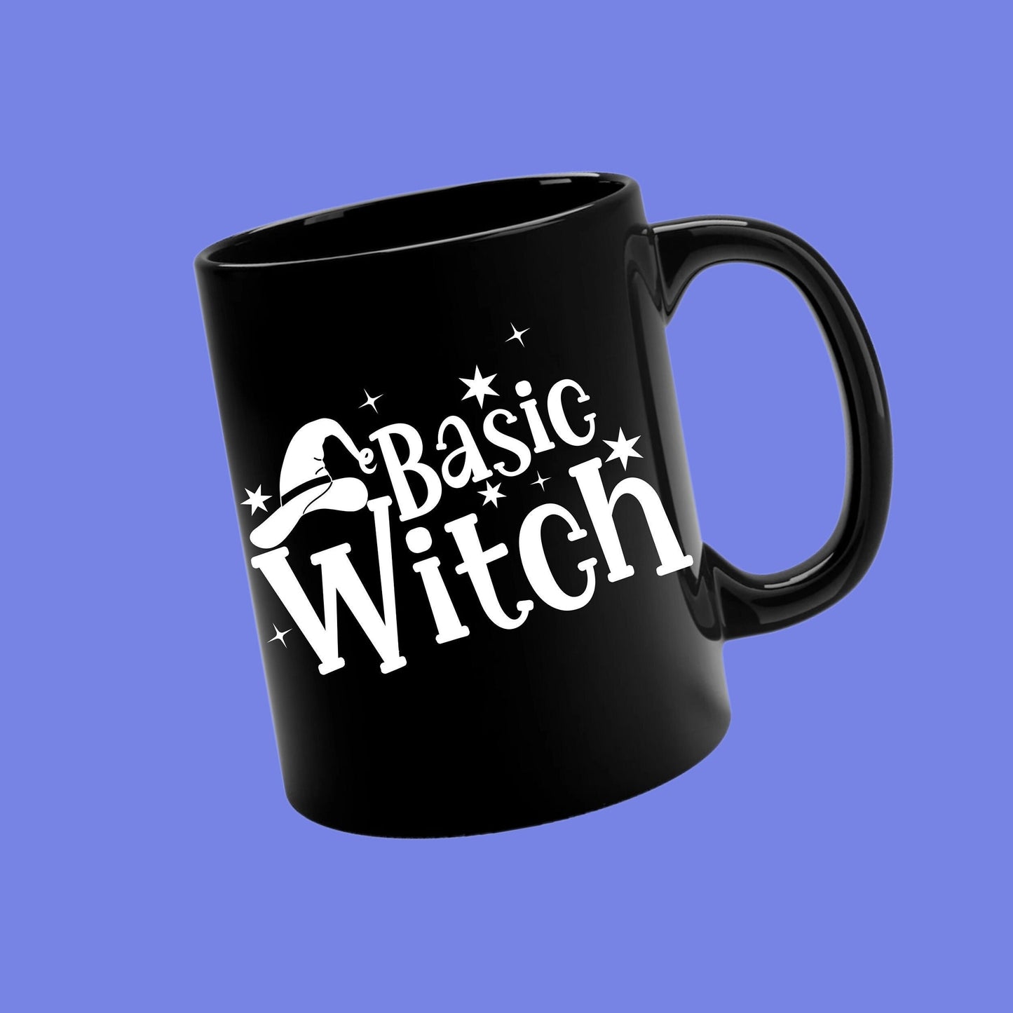 Basic Witch Mug | Halloween Mug Mug | Gift for Mom | Gift For Halloween | Gift For Witch | Gift For Daughter | Bewitched | Witch Hat Mug