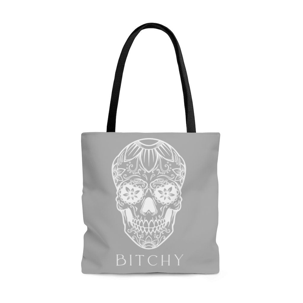 Bitchy Tote Bag | Skull Bag | Bitch Bag | Swearing Bag | Sugar Skull | Gift for Bitch | Goth | Day Of The Dead | Dia de los Muertos | Eco